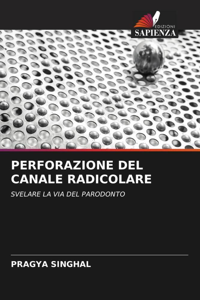 PERFORAZIONE DEL CANALE RADICOLARE