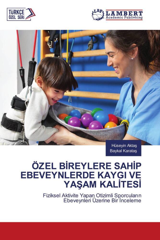 ÖZEL BIREYLERE SAHIP EBEVEYNLERDE KAYGI VE YASAM KALITESI