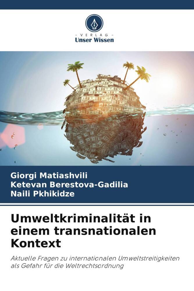 Umweltkriminalität in einem transnationalen Kontext