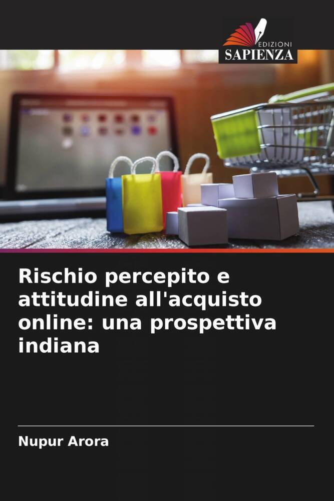 Rischio percepito e attitudine all'acquisto online: una prospettiva indiana