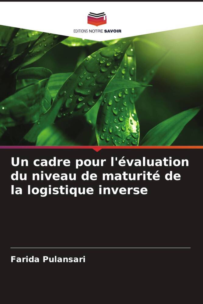 Un cadre pour l'évaluation du niveau de maturité de la logistique inverse