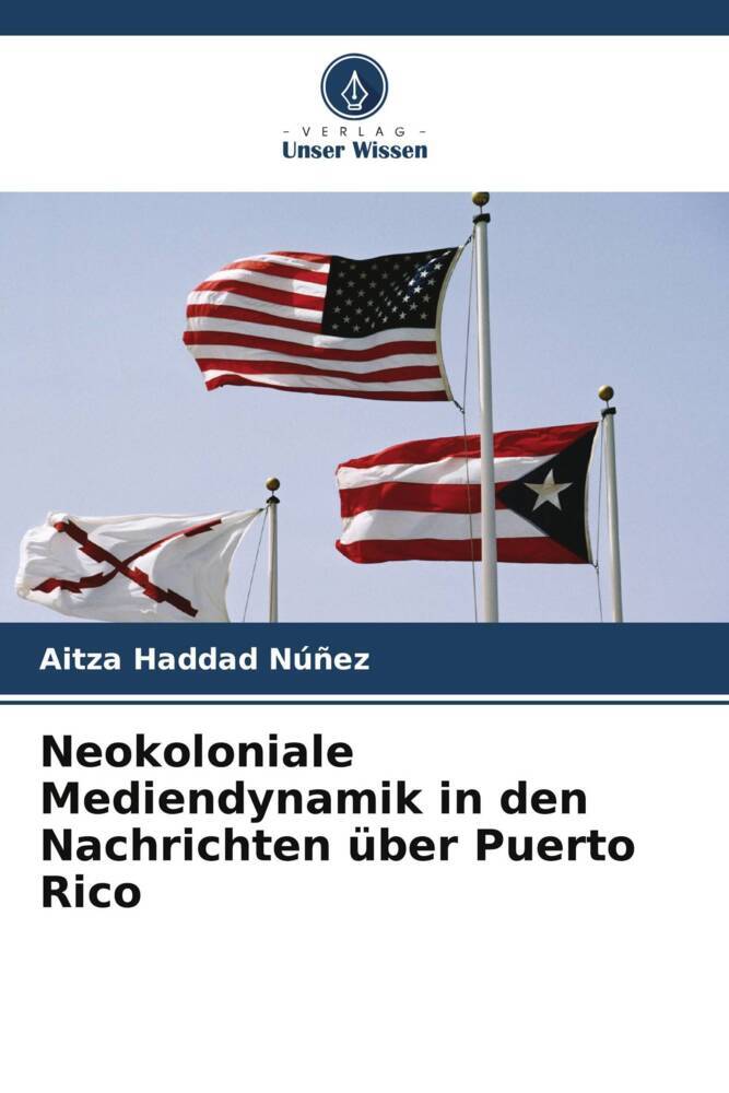 Neokoloniale Mediendynamik in den Nachrichten über Puerto Rico