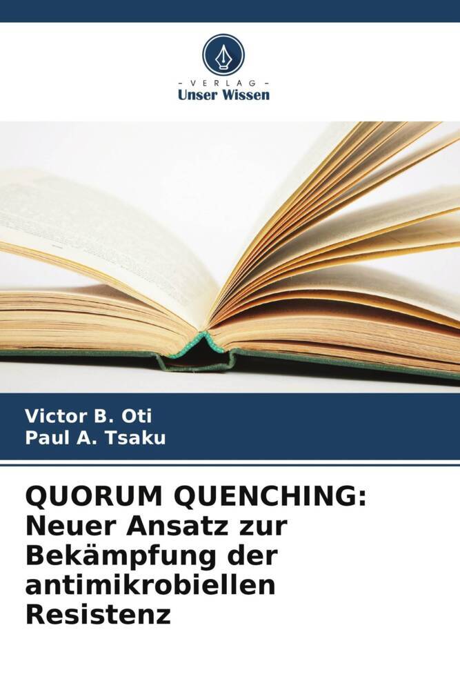 QUORUM QUENCHING: Neuer Ansatz zur Bekämpfung der antimikrobiellen Resistenz