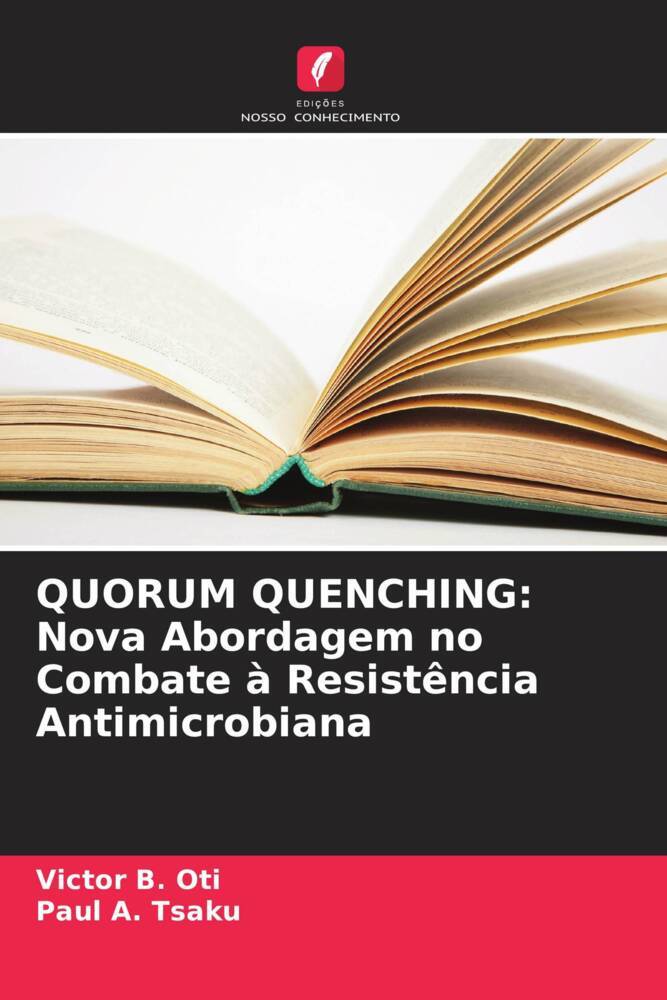 QUORUM QUENCHING: Nova Abordagem no Combate à Resistência Antimicrobiana
