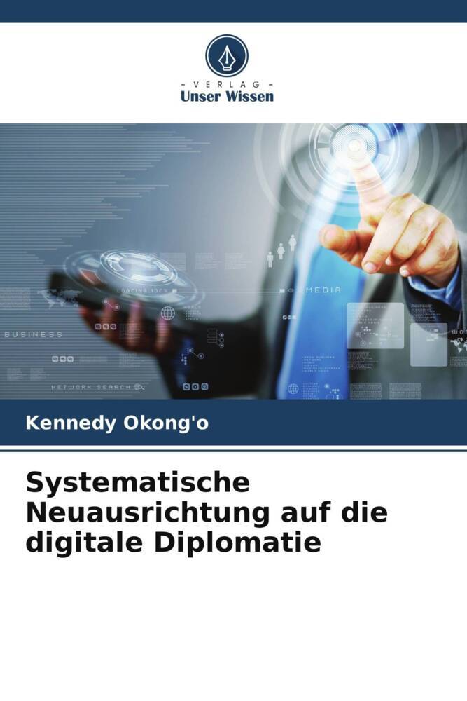 Systematische Neuausrichtung auf die digitale Diplomatie