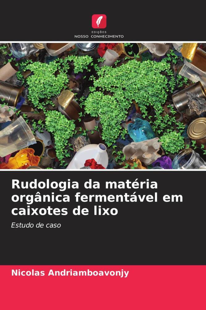 Rudologia da matéria orgânica fermentável em caixotes de lixo