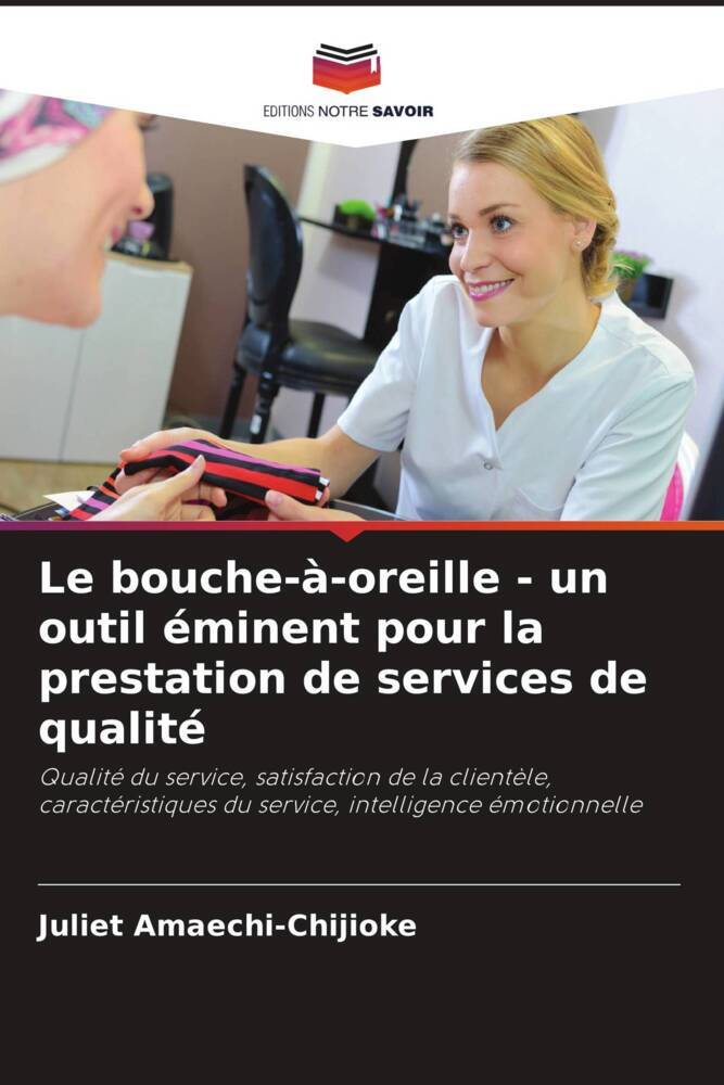 Le bouche-à-oreille - un outil éminent pour la prestation de services de qualité