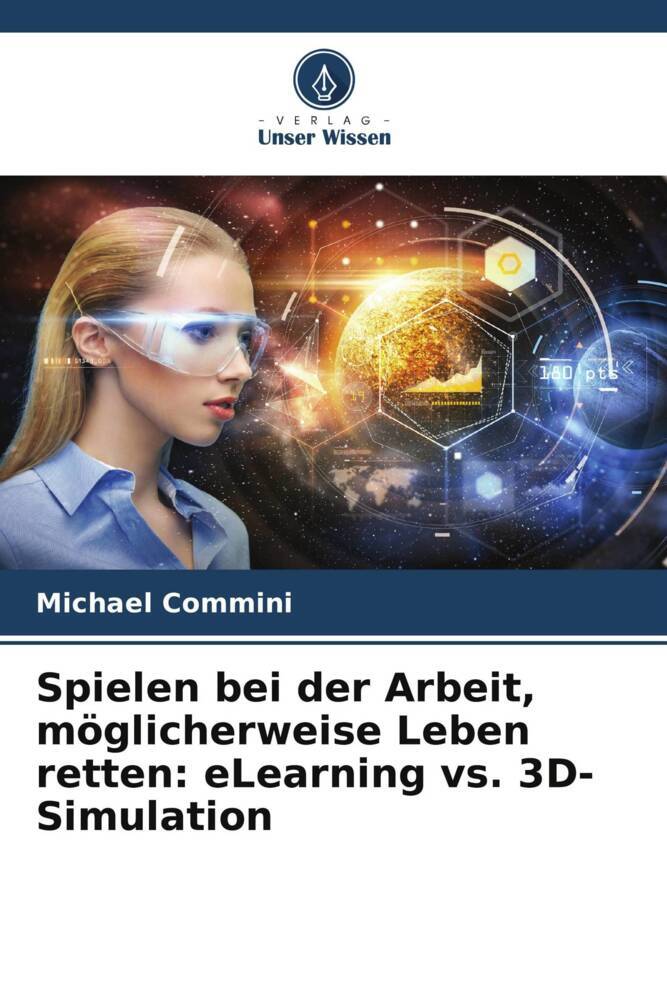 Spielen bei der Arbeit, möglicherweise Leben retten: eLearning vs. 3D-Simulation