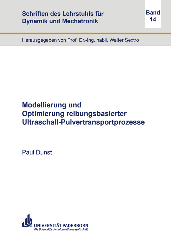 Modellierung und Optimierung reibungsbasierter Ultraschall-Pulvertransportprozesse