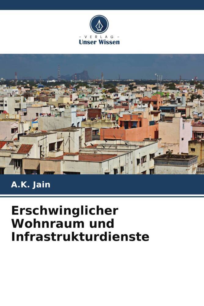 Erschwinglicher Wohnraum und Infrastrukturdienste