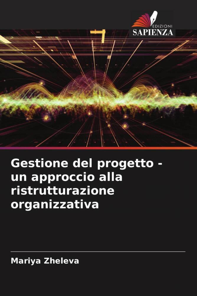 Gestione del progetto - un approccio alla ristrutturazione organizzativa