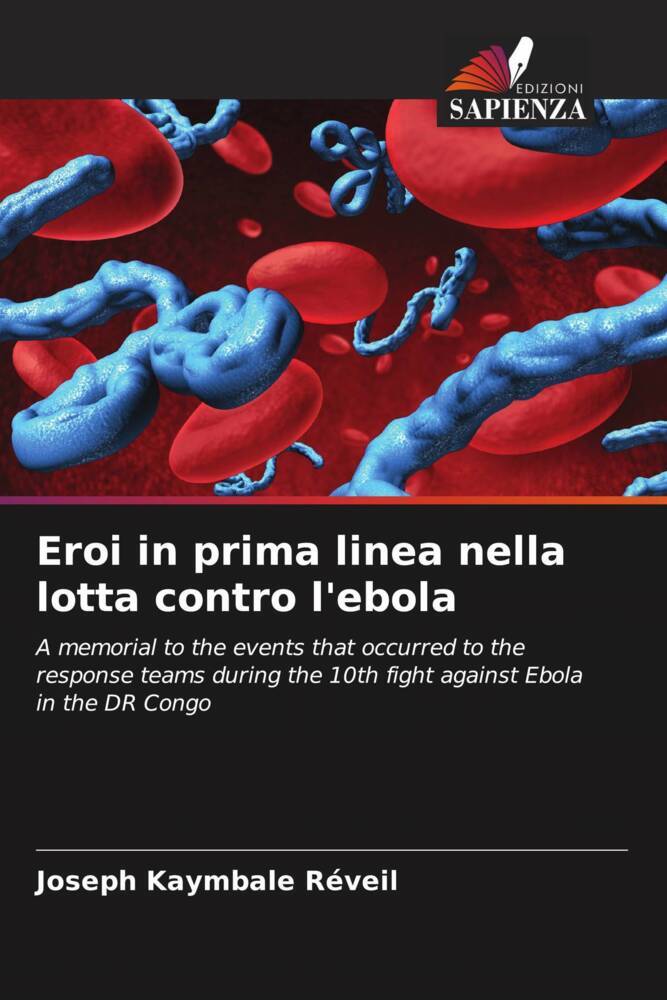 Eroi in prima linea nella lotta contro l'ebola