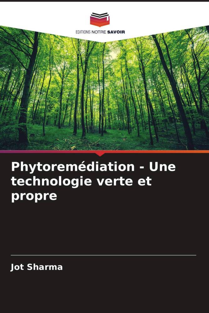 Phytoremédiation - Une technologie verte et propre