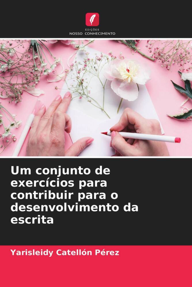 Um conjunto de exercícios para contribuir para o desenvolvimento da escrita