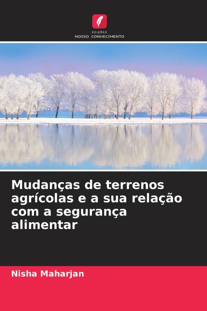 Mudanças de terrenos agrícolas e a sua relação com a segurança alimentar