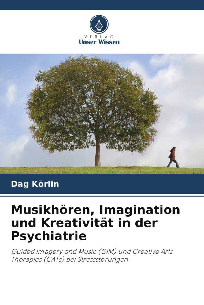 Musikhören, Imagination und Kreativität in der Psychiatrie
