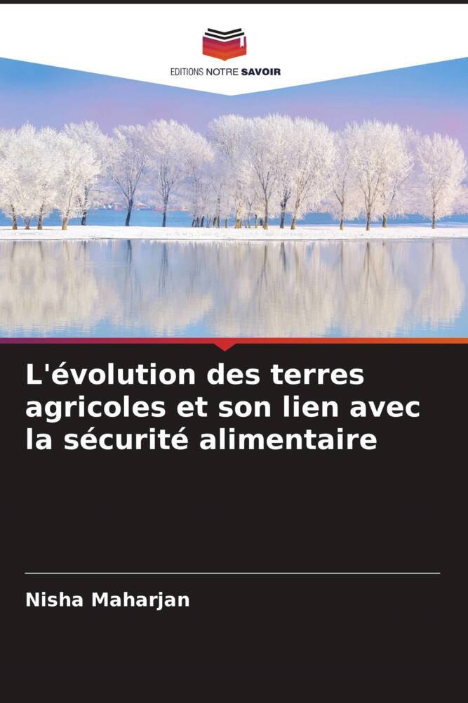 L'évolution des terres agricoles et son lien avec la sécurité alimentaire