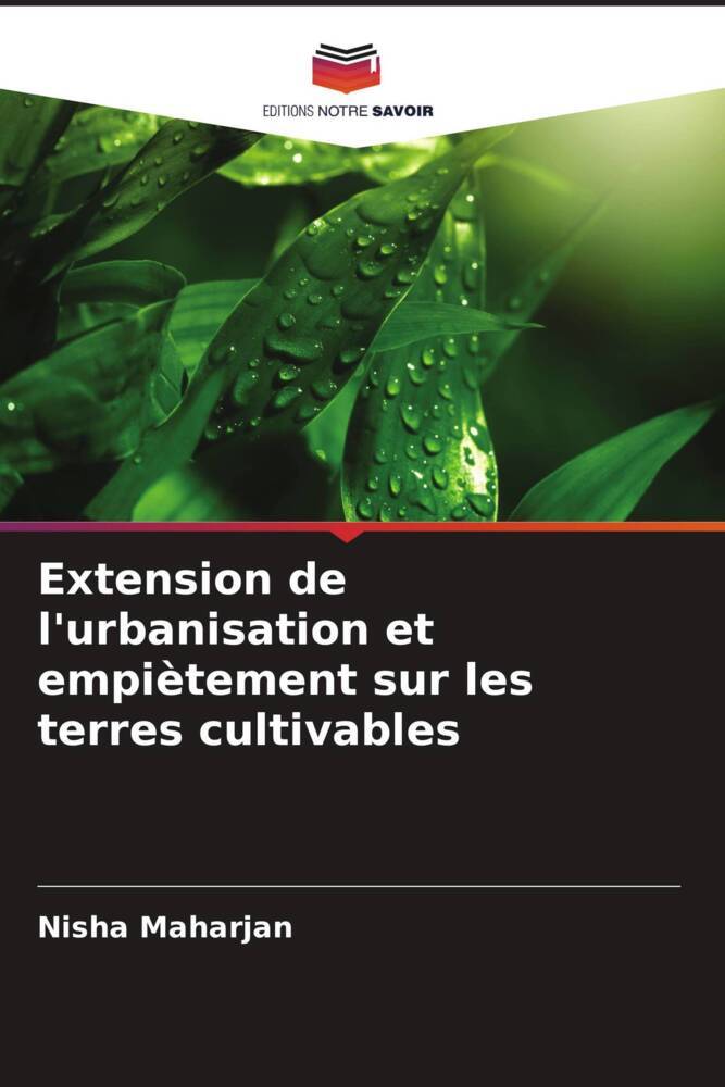 Extension de l'urbanisation et empiètement sur les terres cultivables
