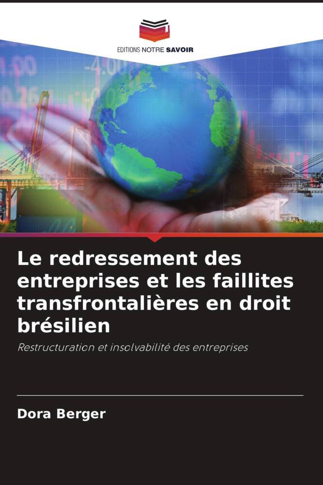 Le redressement des entreprises et les faillites transfrontalières en droit brésilien