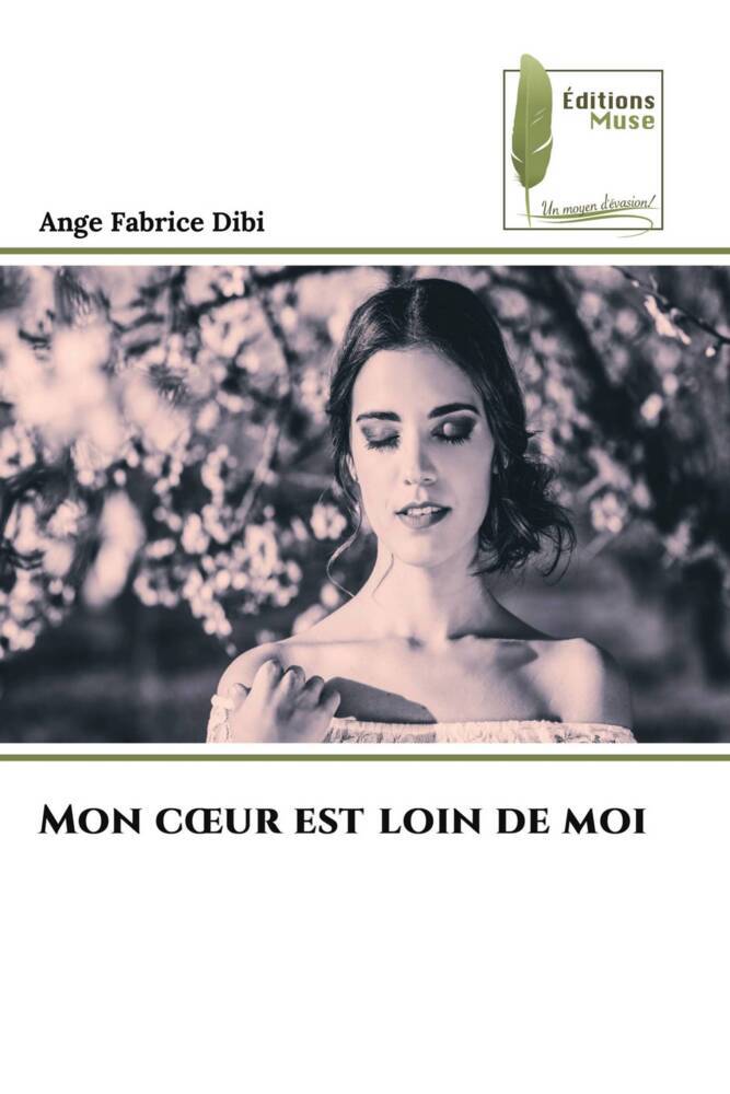 Mon coeur est loin de moi