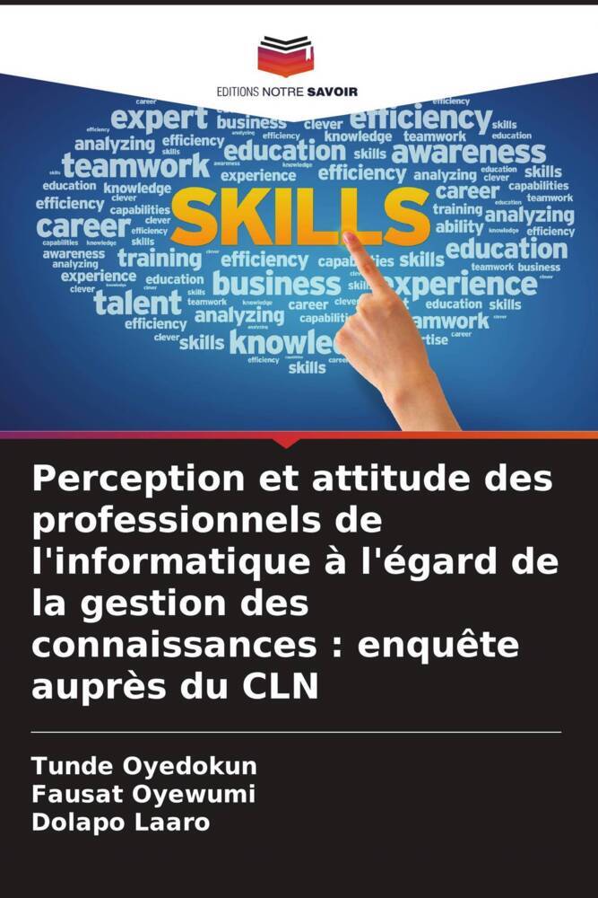 Perception et attitude des professionnels de l'informatique à l'égard de la gestion des connaissances : enquête auprès du CLN