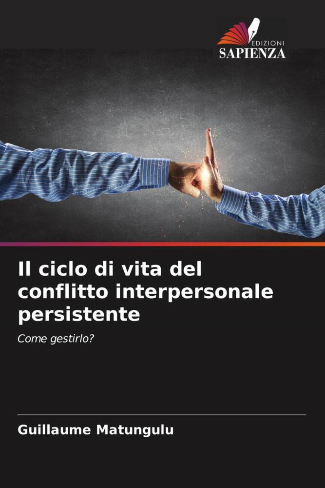 Il ciclo di vita del conflitto interpersonale persistente