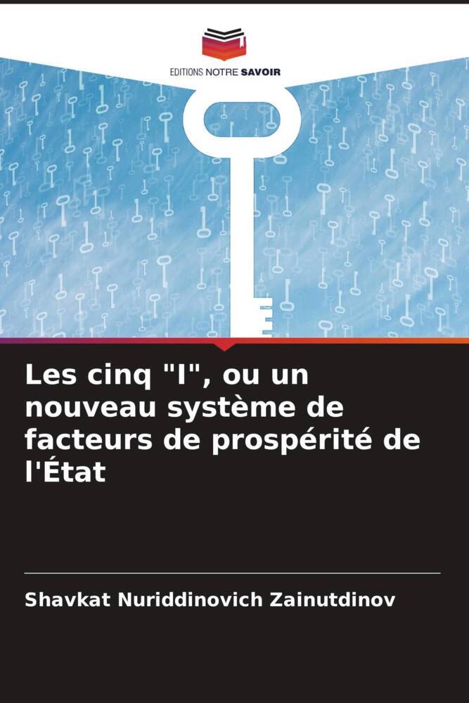 Les cinq "I", ou un nouveau système de facteurs de prospérité de l'État