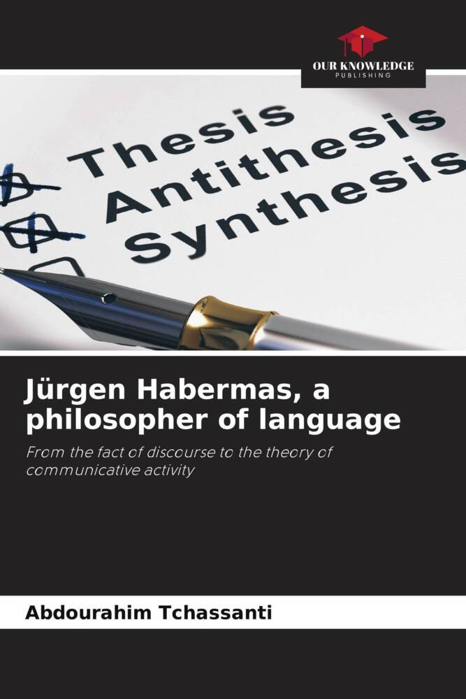 Jürgen Habermas, a philosopher of language