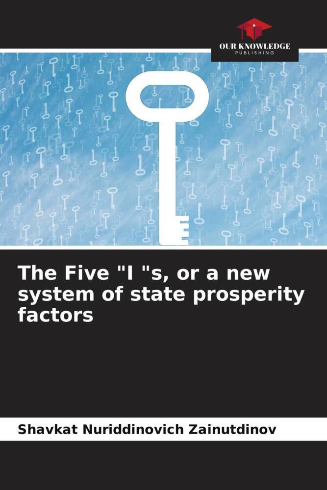 The Five "I "s, or a new system of state prosperity factors