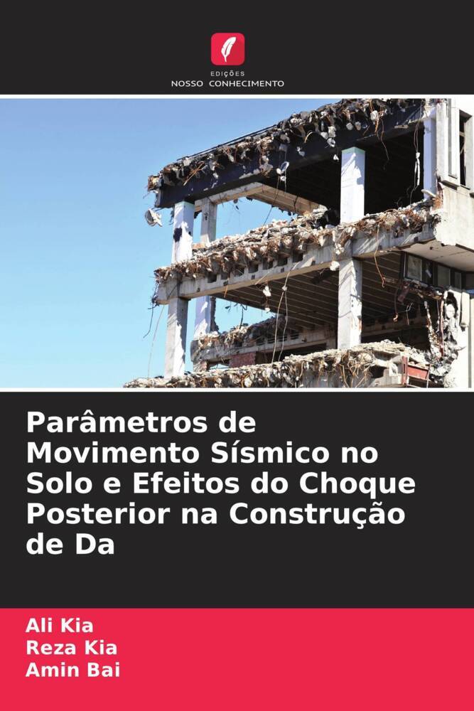 Parâmetros de Movimento Sísmico no Solo e Efeitos do Choque Posterior na Construção de Da