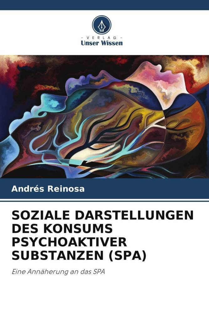 SOZIALE DARSTELLUNGEN DES KONSUMS PSYCHOAKTIVER SUBSTANZEN (SPA)
