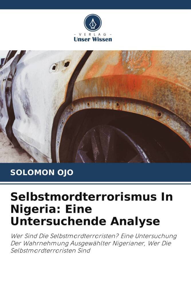 Selbstmordterrorismus In Nigeria: Eine Untersuchende Analyse