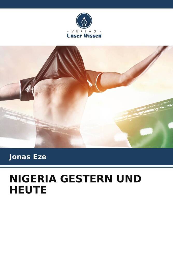 NIGERIA GESTERN UND HEUTE