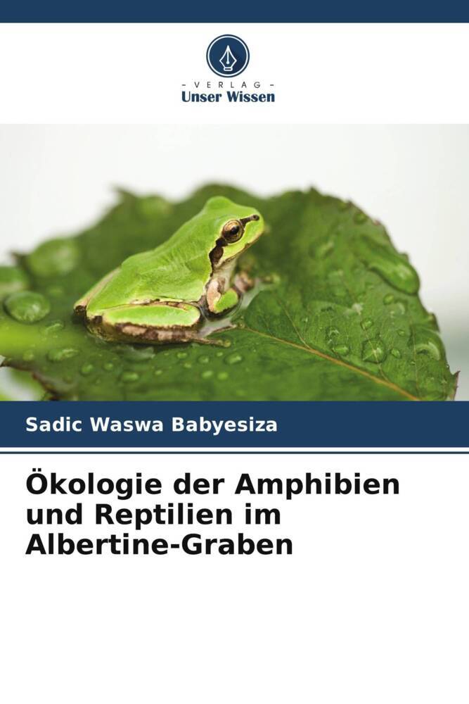 Ökologie der Amphibien und Reptilien im Albertine-Graben
