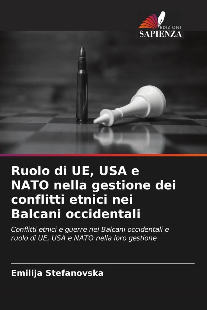 Ruolo di UE, USA e NATO nella gestione dei conflitti etnici nei Balcani occidentali