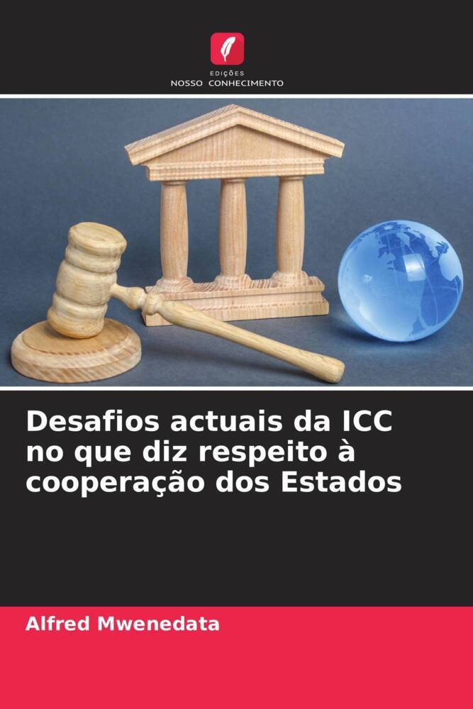 Desafios actuais da ICC no que diz respeito à cooperação dos Estados