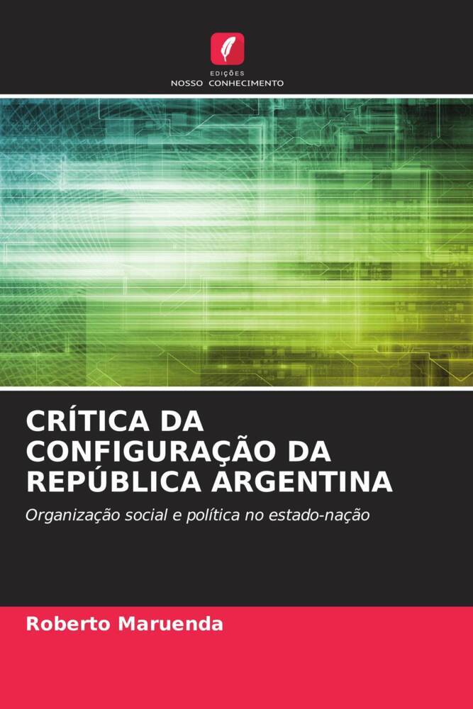 CRÍTICA DA CONFIGURAÇÃO DA REPÚBLICA ARGENTINA