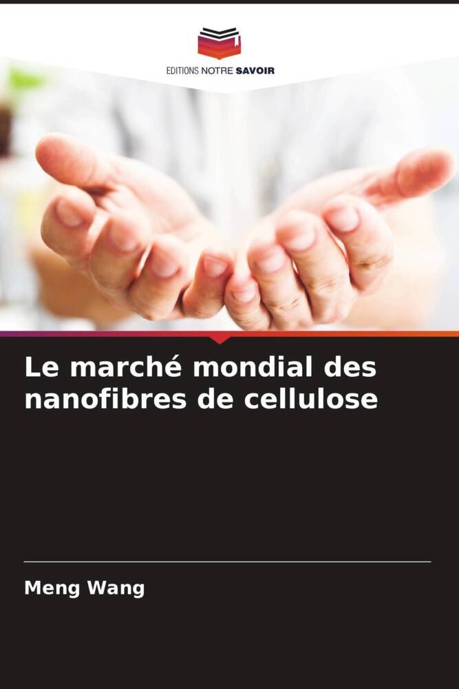 Le marché mondial des nanofibres de cellulose