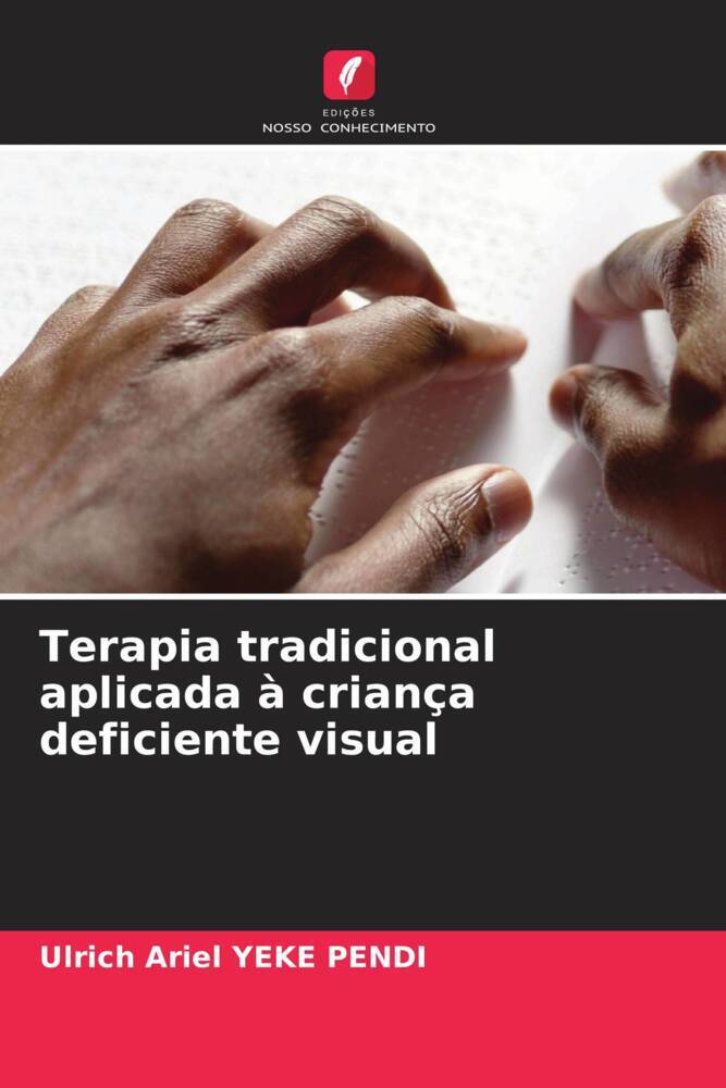 Terapia tradicional aplicada à criança deficiente visual