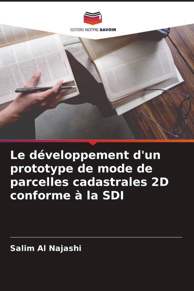 Le développement d'un prototype de mode de parcelles cadastrales 2D conforme à la SDI