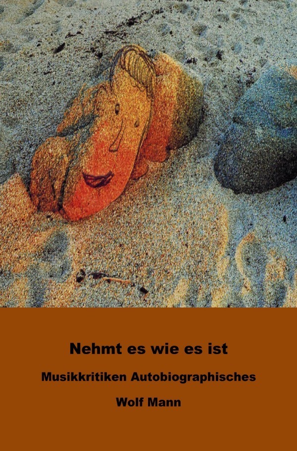 Nehmt es wie es ist