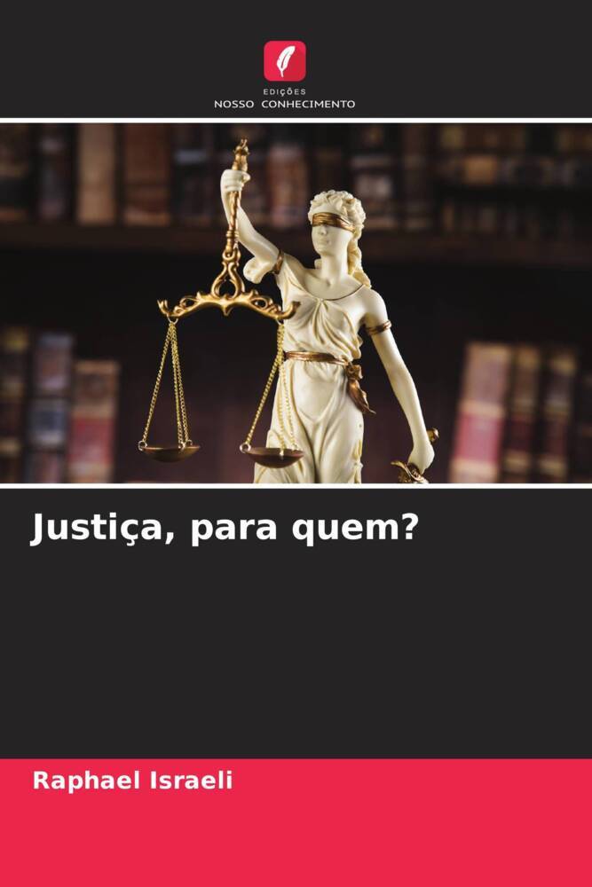 Justiça, para quem?