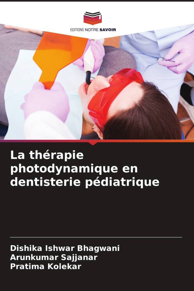 La thérapie photodynamique en dentisterie pédiatrique
