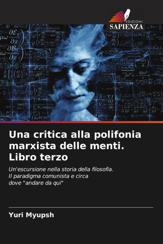 Una critica alla polifonia marxista delle menti. Libro terzo