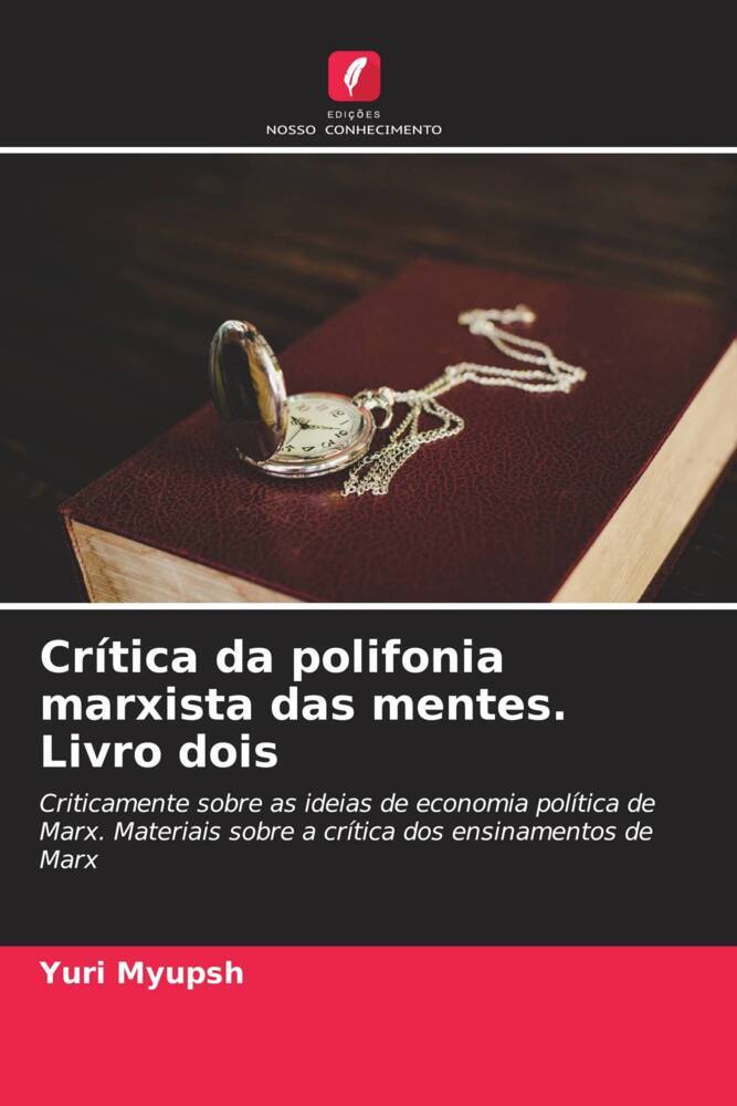 Crítica da polifonia marxista das mentes. Livro dois