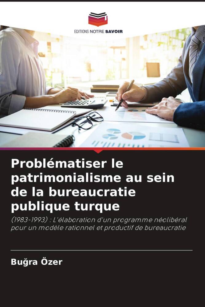 Problématiser le patrimonialisme au sein de la bureaucratie publique turque