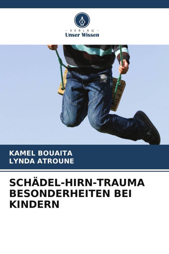 SCHÄDEL-HIRN-TRAUMA BESONDERHEITEN BEI KINDERN