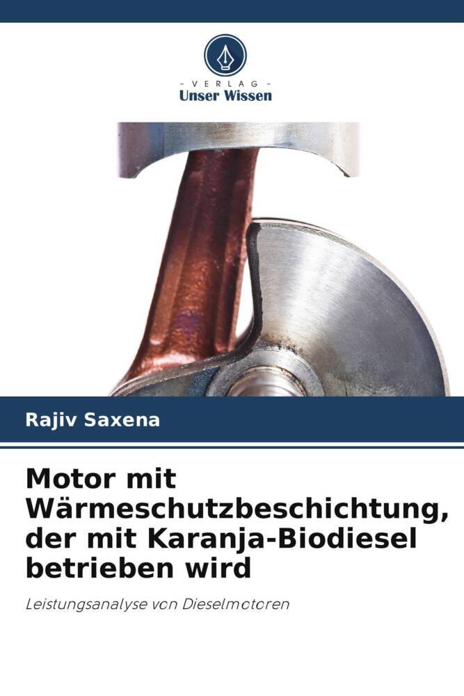 Motor mit Wärmeschutzbeschichtung, der mit Karanja-Biodiesel betrieben wird