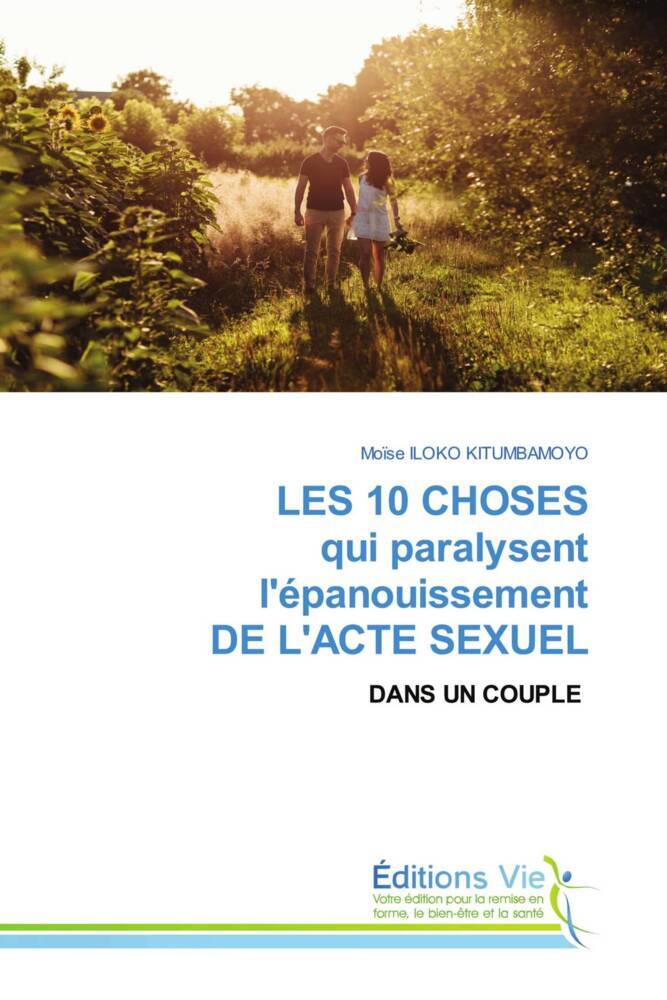 LES 10 CHOSES qui paralysent l'épanouissement DE L'ACTE SEXUEL