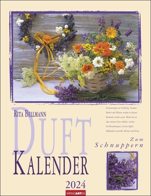 Duftkalender 2024. Hochwertiger Wandkalender mit zauberhaften Blumen-, Kräuter- und Früchtearrangements und wissenswerten Inforamtionen. Besonderer Kalender 2024 mit zarten Düften. 30x39 cm.